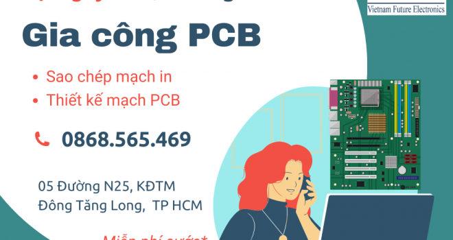 Dịch Vụ Gia Công PCB Chuyên Nghiệp Cho Doanh Nghiệp.